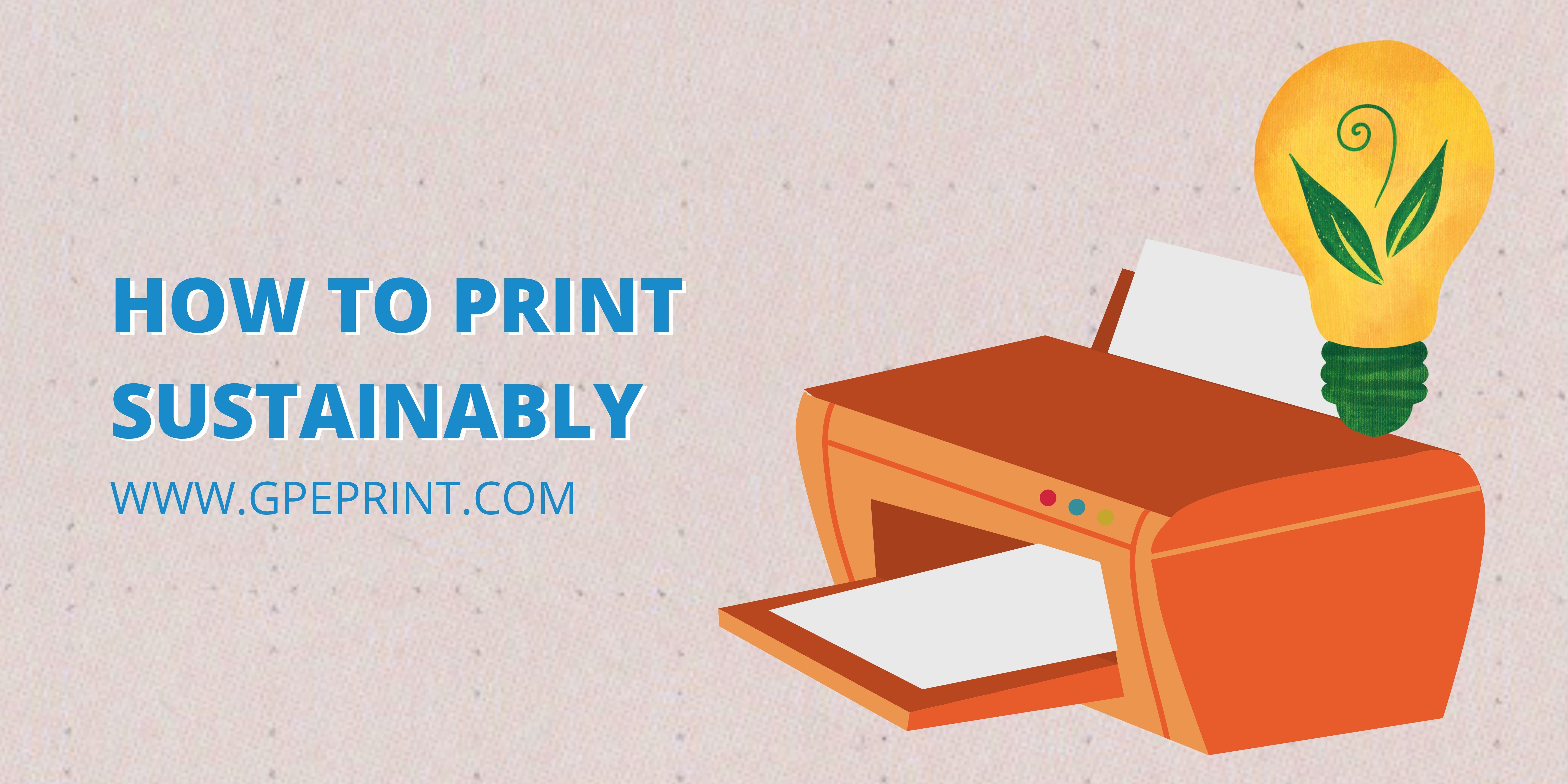 How to Print Sustainably